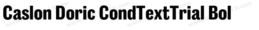 Caslon Doric CondTextTrial BoldItal字体转换
